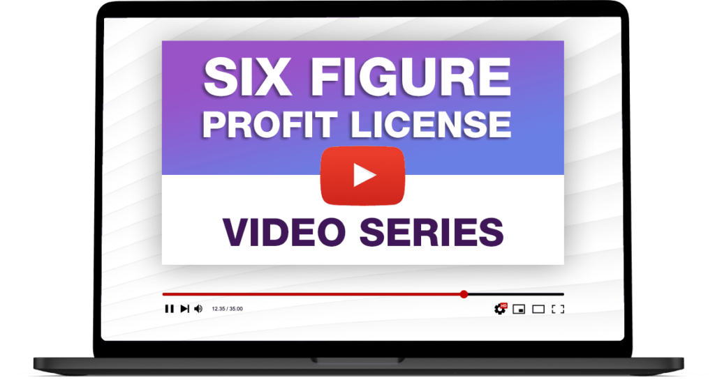 Six-Figure Profit License