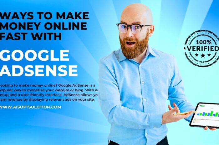 ways to make money online fast with Google AdSense